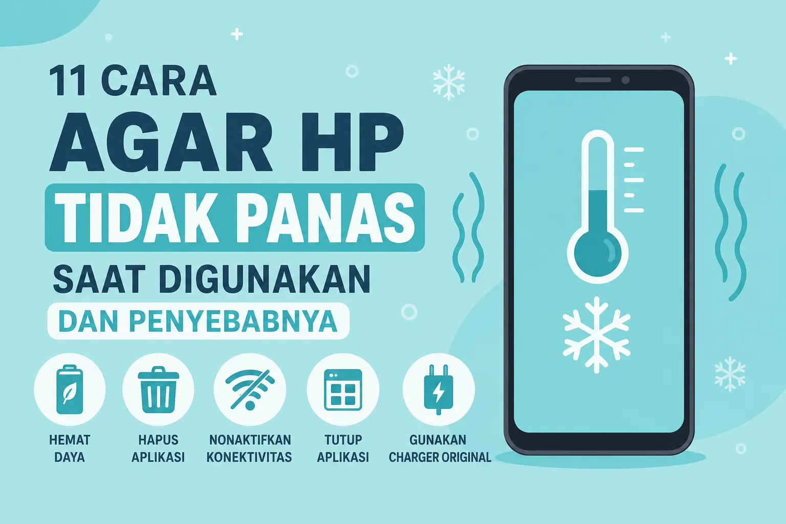 11 Cara Agar HP Tidak Panas Saat Digunakan dan Penyebabnya