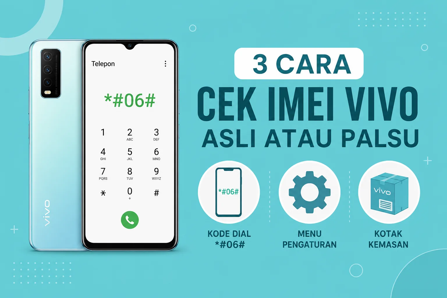 3 Cara Cek IMEI Vivo Asli atau Palsu dengan Mudah dan Akurat