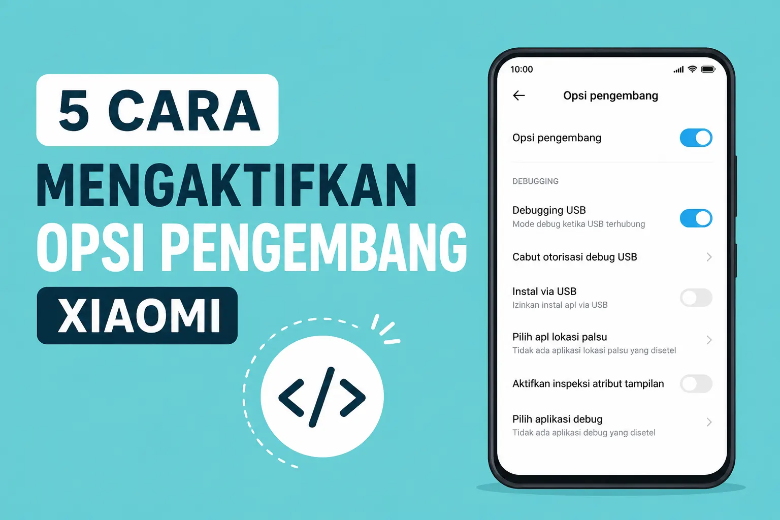 5 Cara Mengaktifkan Opsi Pengembang Xiaomi dengan Mudah dan Cepat
