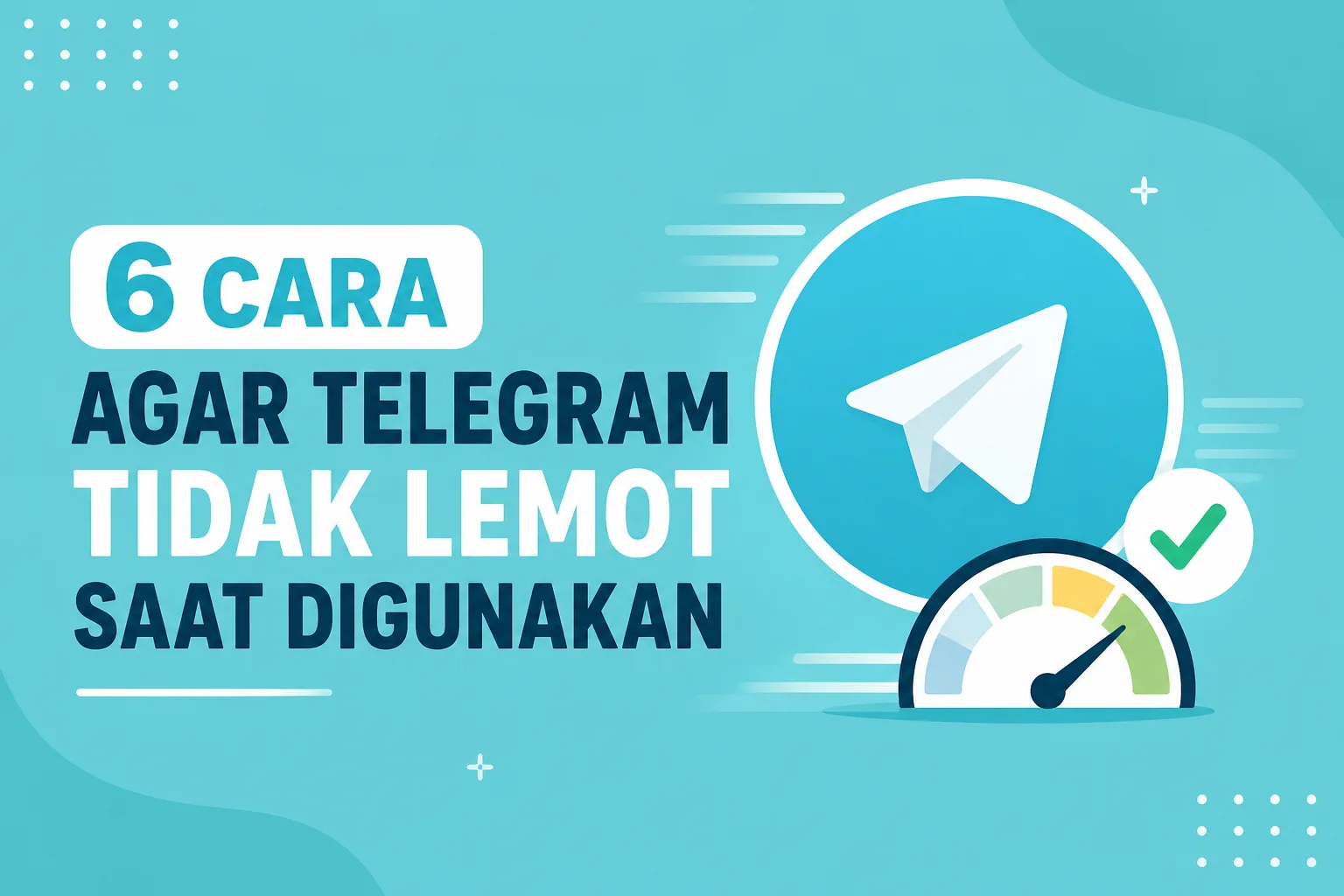 6 Cara Agar Telegram Tidak Lemot Saat Digunakan