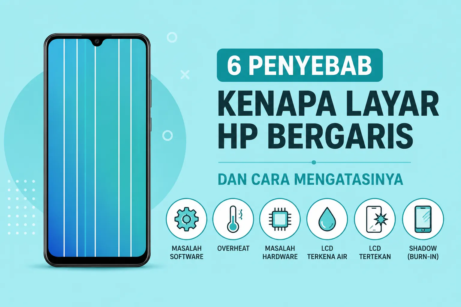 6 Penyebab Kenapa Layar HP Bergaris dan Cara Mengatasinya