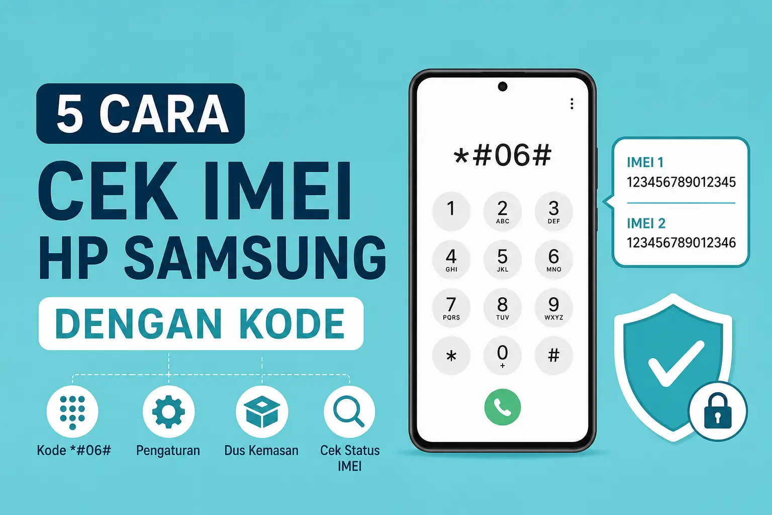 5 Cara Cek IMEI HP Samsung dengan Kode